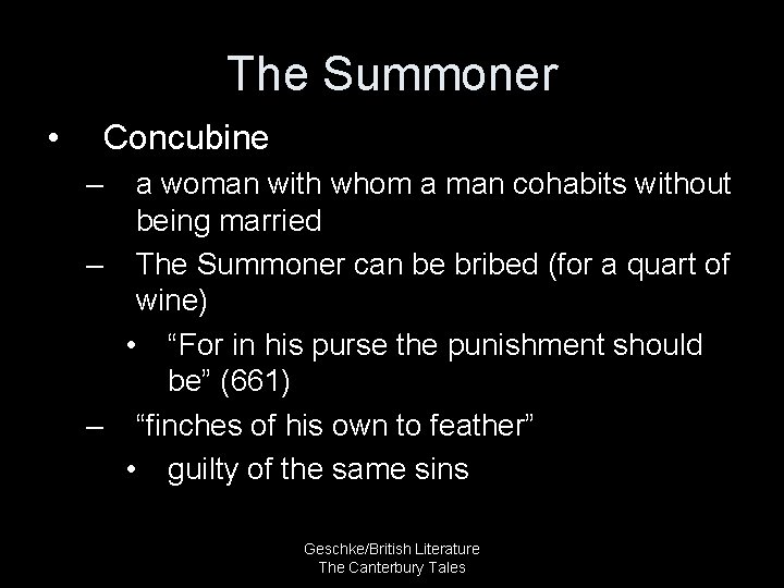 The Summoner • Concubine – a woman with whom a man cohabits without being