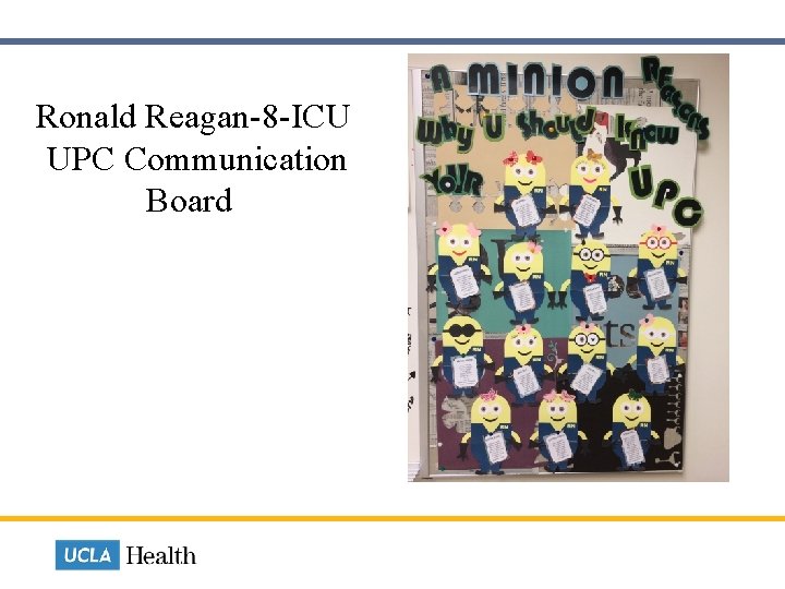  Ronald Reagan-8 -ICU UPC Communication Board 