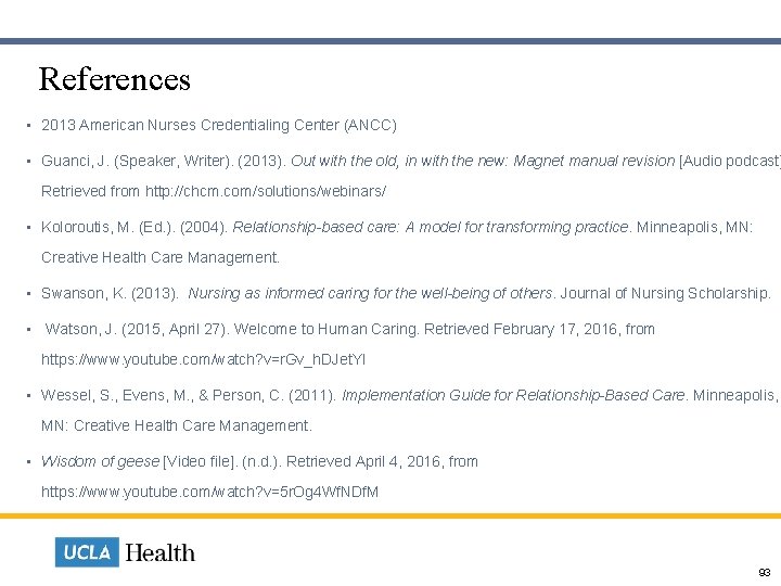  References • 2013 American Nurses Credentialing Center (ANCC) • Guanci, J. (Speaker, Writer).