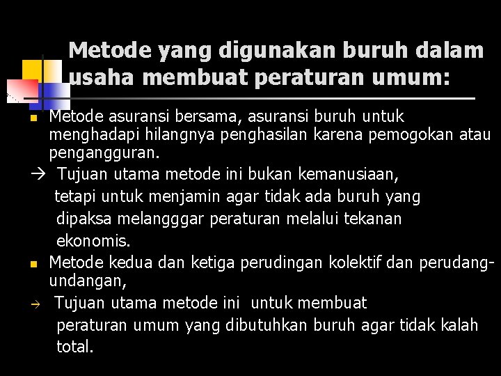 Metode yang digunakan buruh dalam usaha membuat peraturan umum: Metode asuransi bersama, asuransi buruh