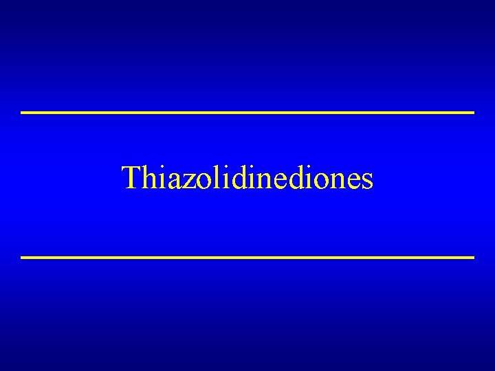 Thiazolidinediones 