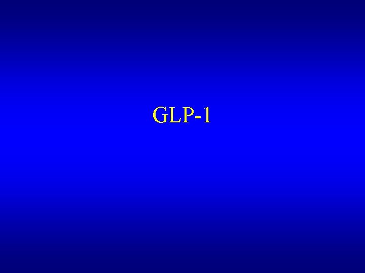 GLP-1 