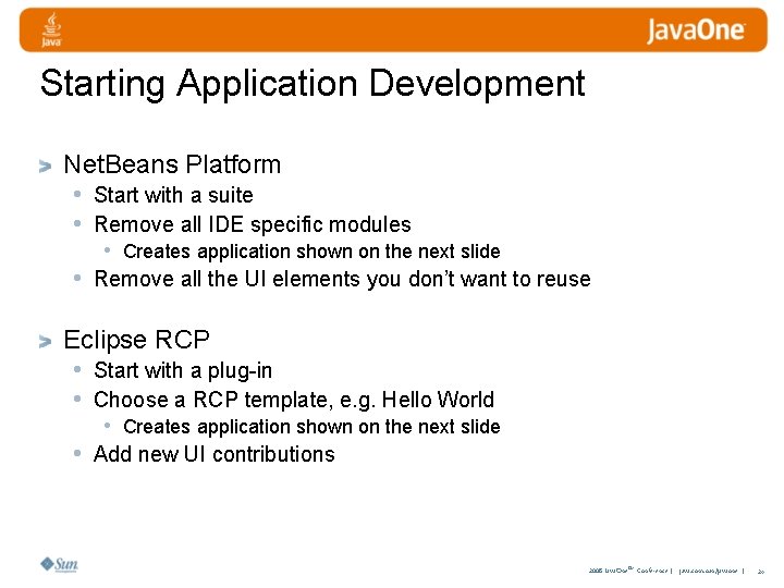 Starting Application Development Net. Beans Platform • Start with a suite • Remove all