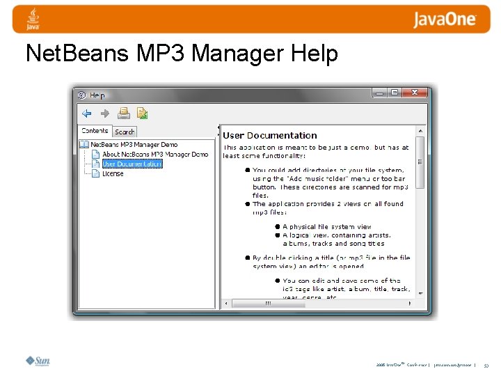 Net. Beans MP 3 Manager Help 2008 Java. One. SM Conference | java. com.