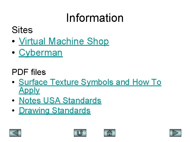 Information Sites • Virtual Machine Shop • Cyberman PDF files • Surface Texture Symbols