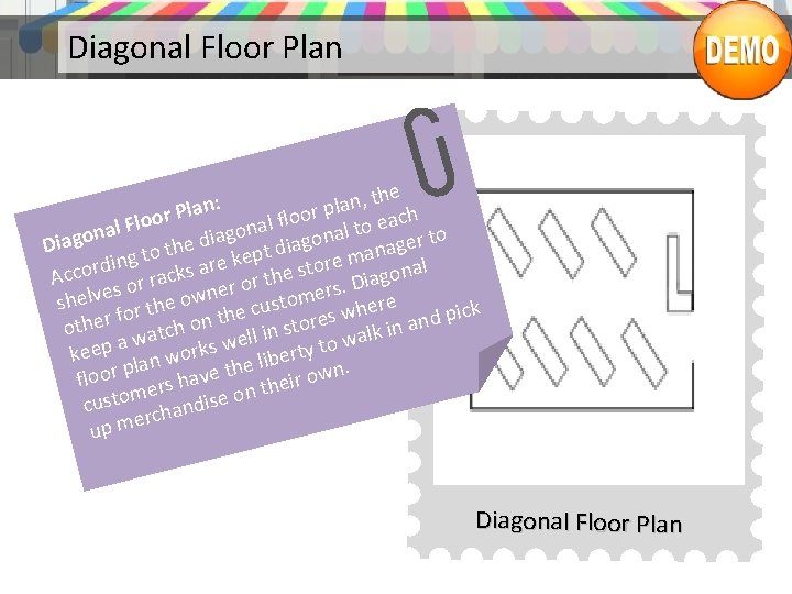 Diagonal Floor Plan the , n : a n l a or p r