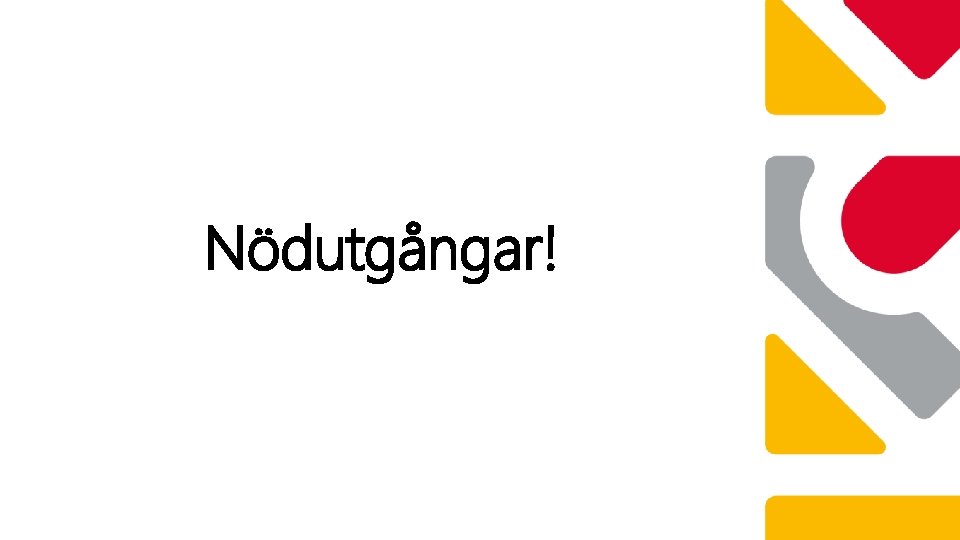 Nödutgångar! 