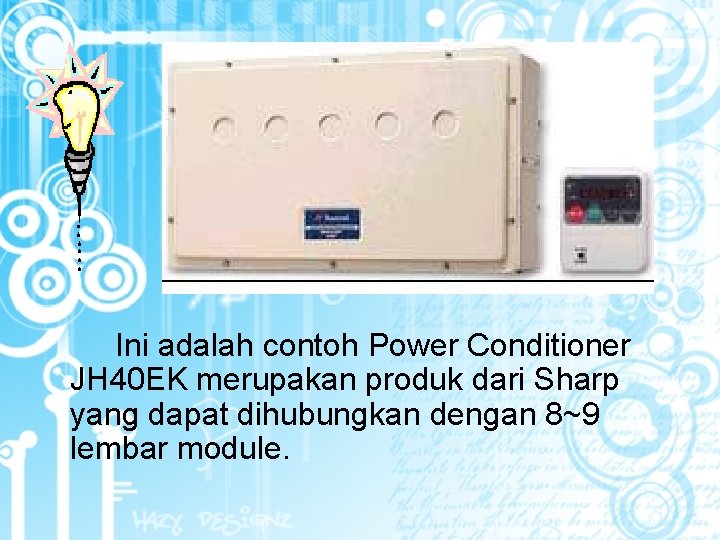 Ini adalah contoh Power Conditioner JH 40 EK merupakan produk dari Sharp yang dapat