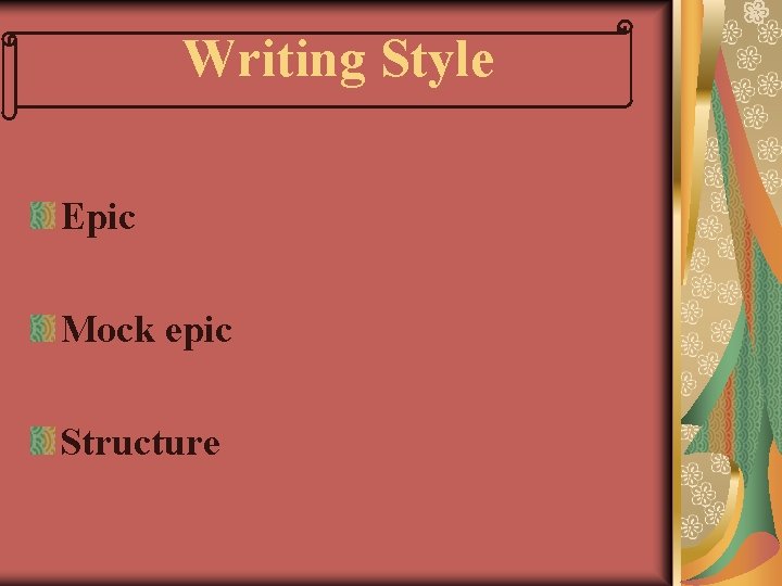 Writing Style Epic Mock epic Structure 