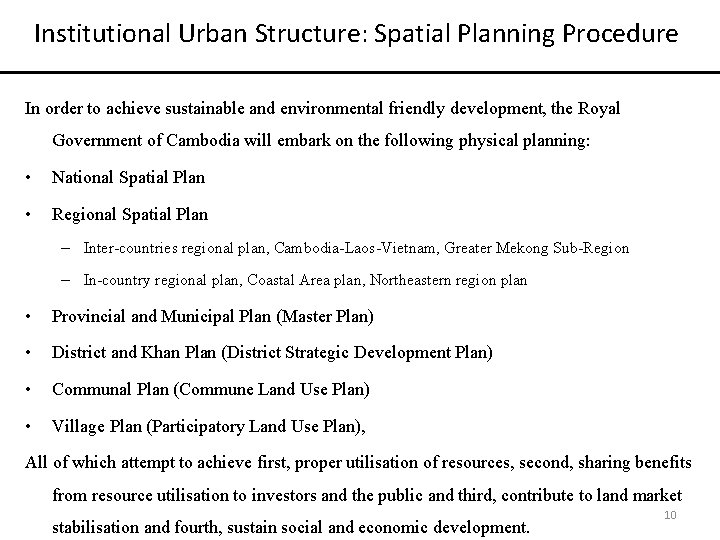 Institutional Urban Structure: Spatial Planning Procedure In order to achieve sustainable and environmental friendly