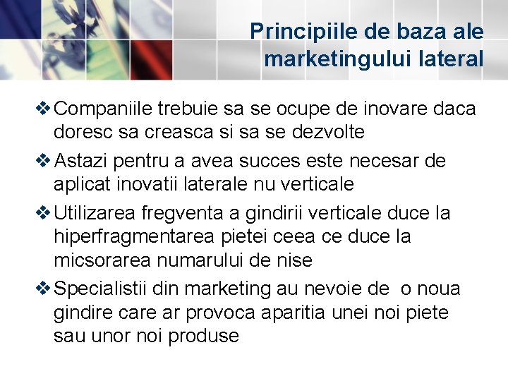 Principiile de baza ale marketingului lateral v Companiile trebuie sa se ocupe de inovare