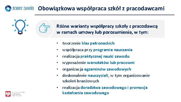 Obowiązkowa współpraca szkół z pracodawcami Różne warianty współpracy szkoły z pracodawcą w ramach umowy