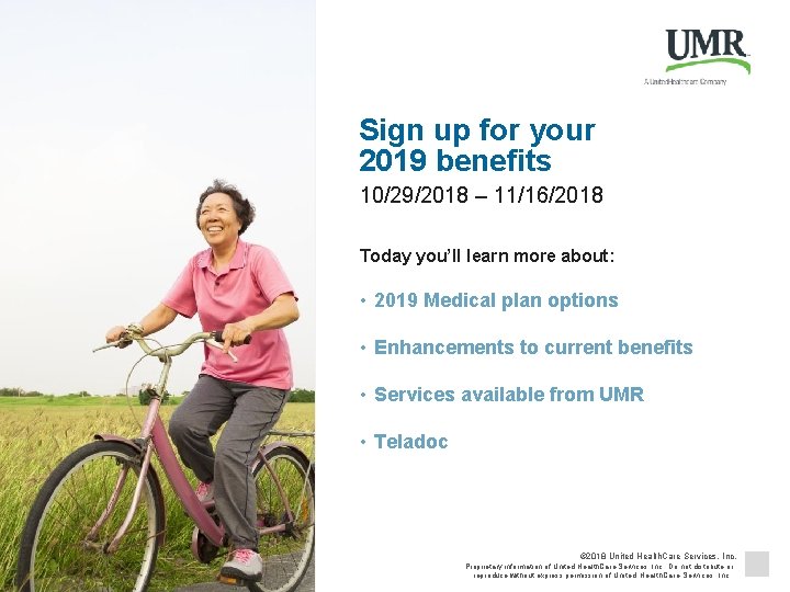 Sign up for your 2019 benefits 10/29/2018 – 11/16/2018 Today you’ll learn more about: