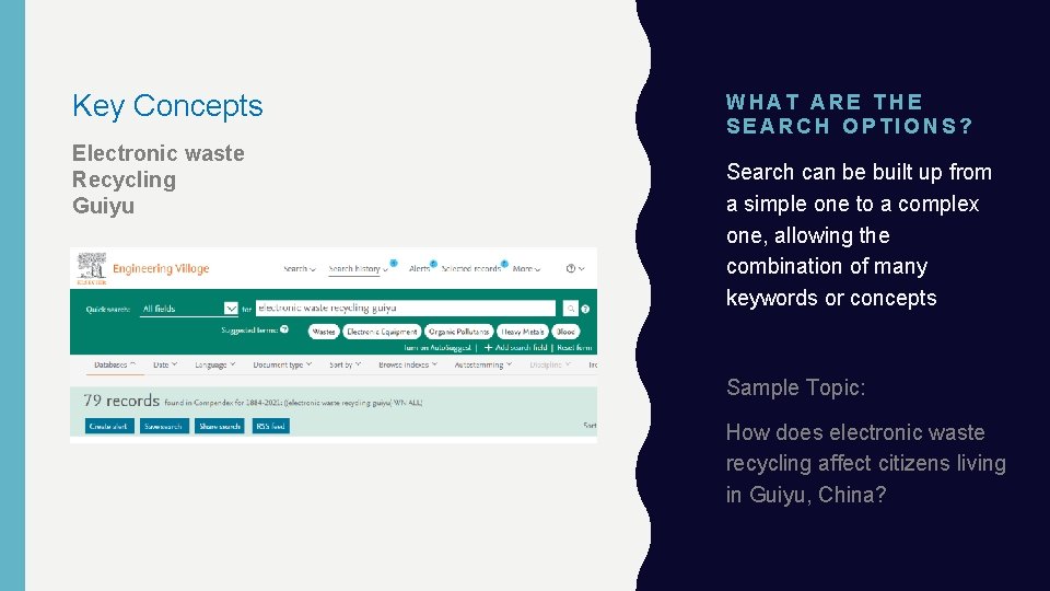 Key Concepts Electronic waste Recycling Guiyu WHAT ARE THE SEARCH OPTIONS? Search can be