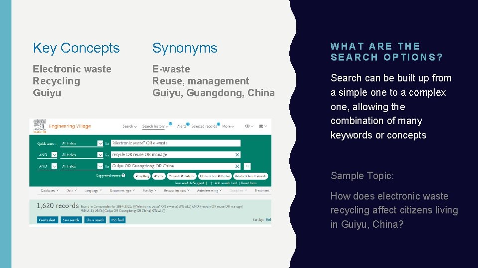 Key Concepts Synonyms Electronic waste Recycling Guiyu E-waste Reuse, management Guiyu, Guangdong, China WHAT