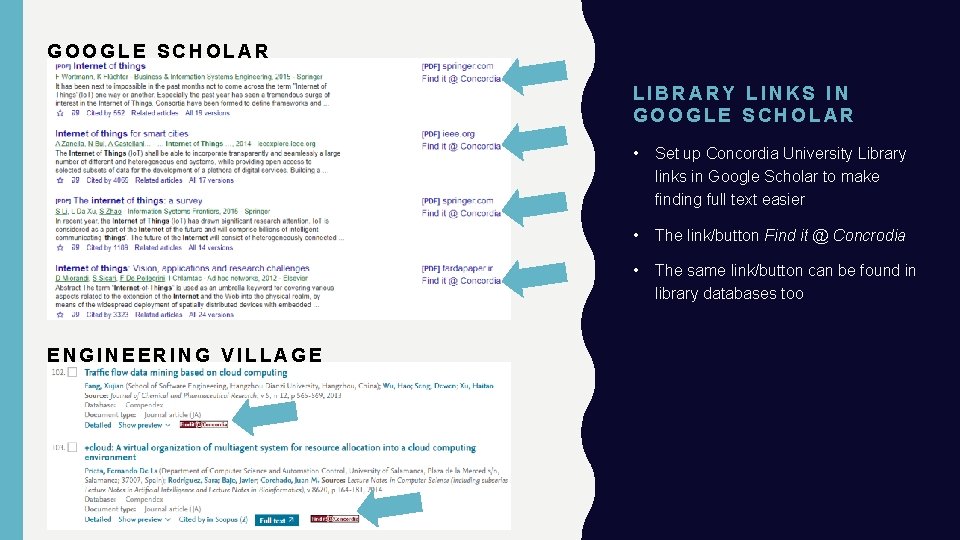 GOOGLE SCHOLAR LIBRARY LINKS IN GOOGLE SCHOLAR ENGINEERING VILLAGE • Set up Concordia University