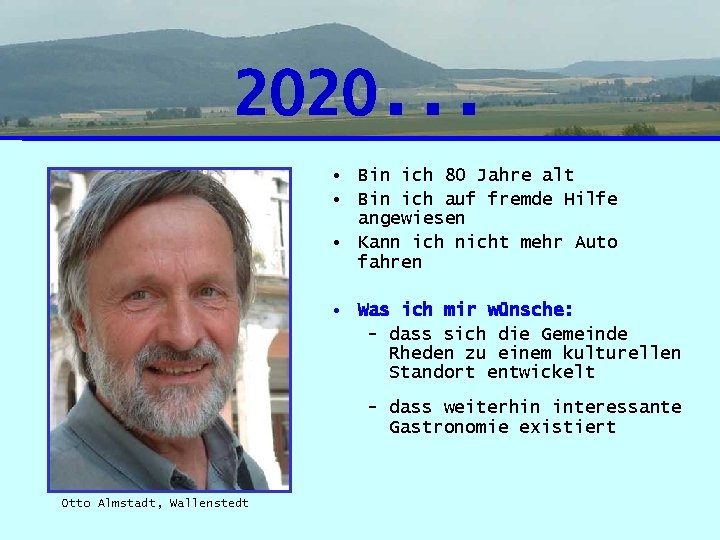 2020. . . • Bin ich 80 Jahre alt • Bin ich auf fremde