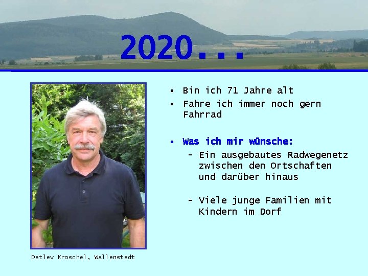 2020. . . • Bin ich 71 Jahre alt • Fahre ich immer noch