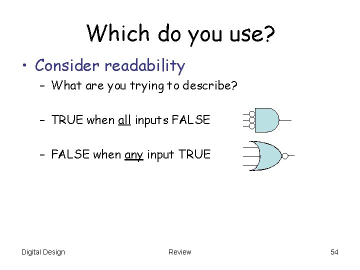 Which do you use? • Consider readability – What are you trying to describe? Which do you use? • Consider readability – What are you trying to describe?