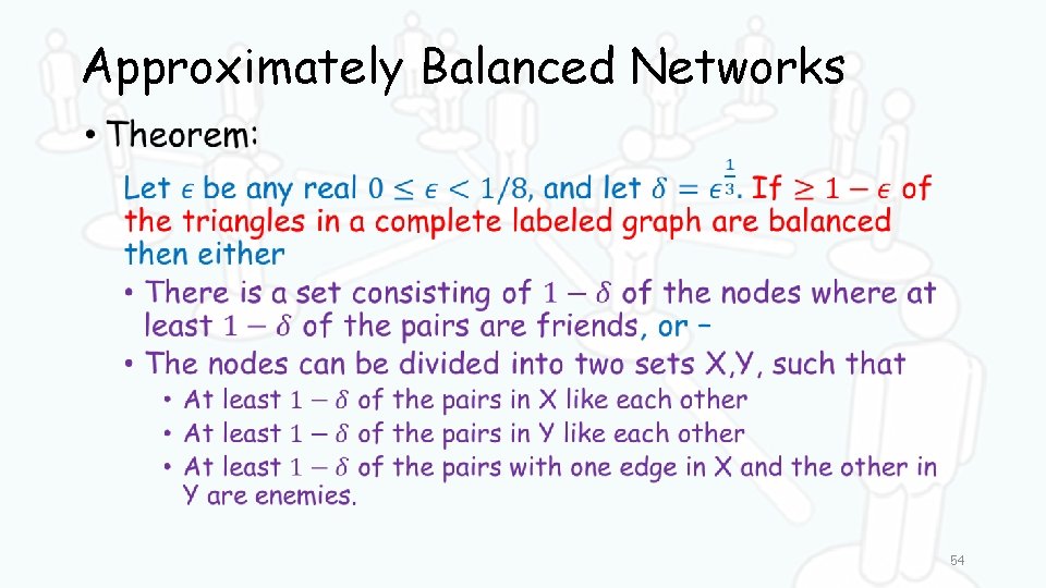 Approximately Balanced Networks • 54 