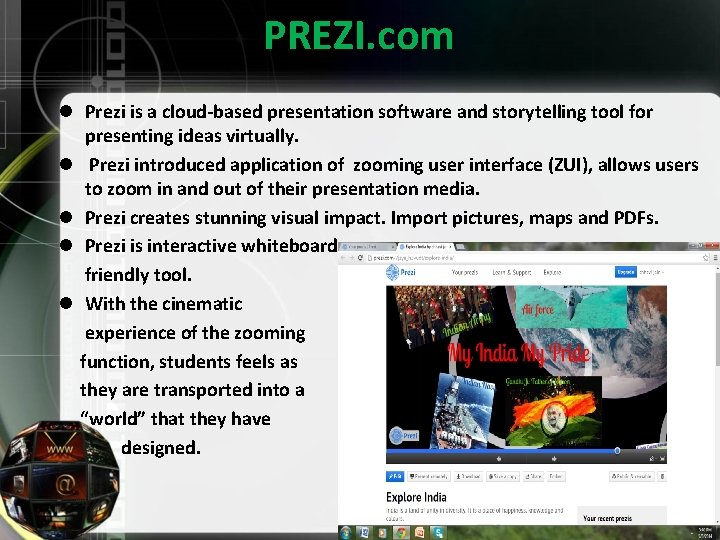 PREZI. com l Prezi is a cloud-based presentation software and storytelling tool for presenting