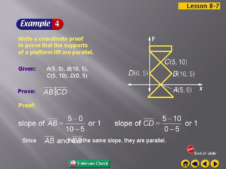 Write a coordinate proof to prove that the supports of a platform lift are