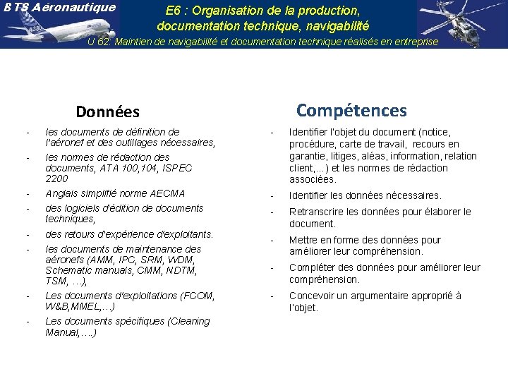 BTS Aéronautique E 6 : Organisation de la production, documentation technique, navigabilité U 62: