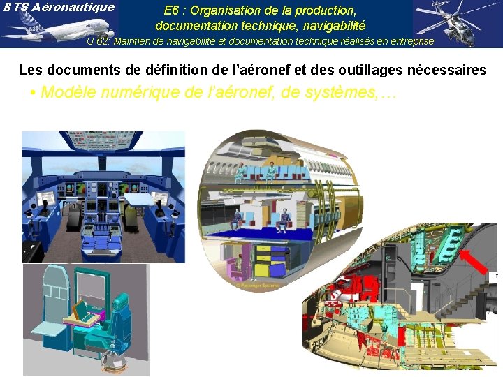 BTS Aéronautique E 6 : Organisation de la production, documentation technique, navigabilité U 62: