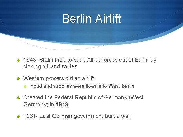 Berlin Airlift S 1948 - Stalin tried to keep Allied forces out of Berlin