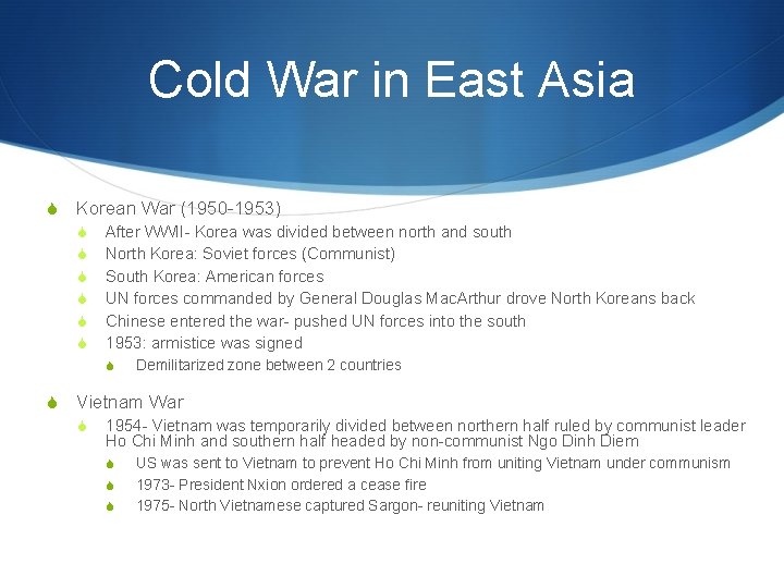 Cold War in East Asia S Korean War (1950 -1953) S S S After