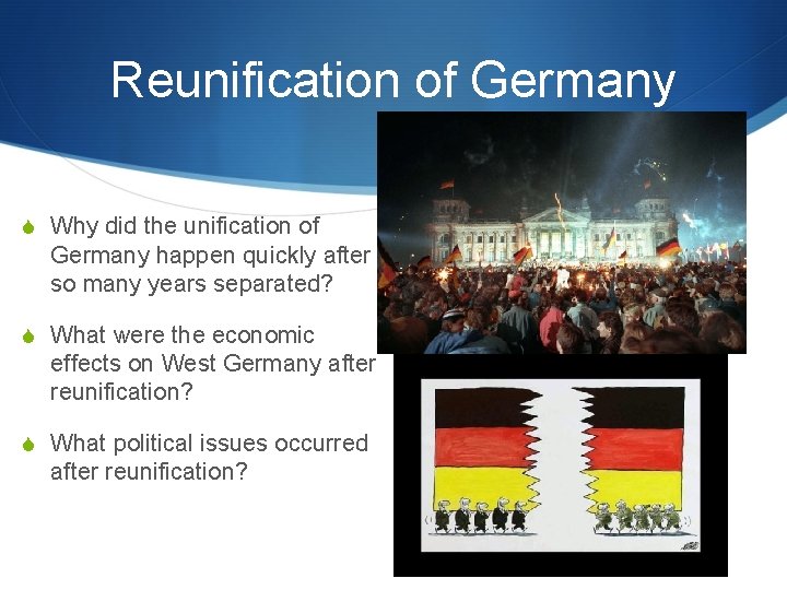 Reunification of Germany S Why did the unification of Germany happen quickly after so