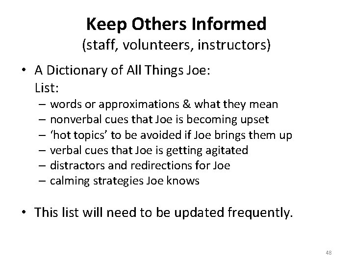 Keep Others Informed (staff, volunteers, instructors) • A Dictionary of All Things Joe: List: