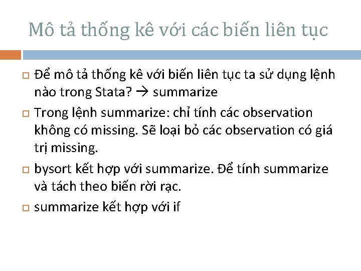 Mô tả thống kê với các biến liên tục Để mô tả thống kê