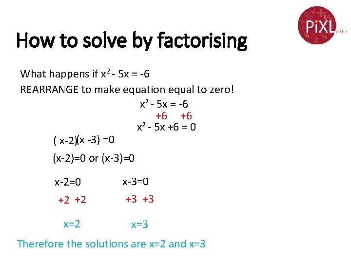 How to solve by factorising What happens if x 2 - 5 x =