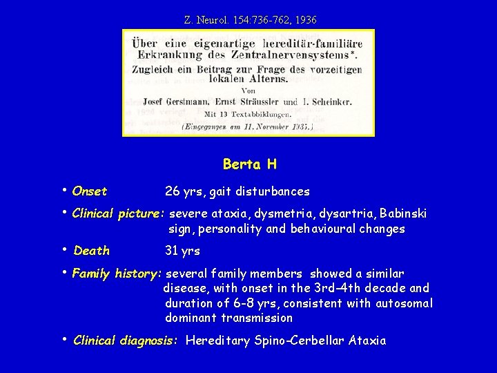 Z. Neurol. 154: 736 -762, 1936 Berta H • Onset • Clinical • Death