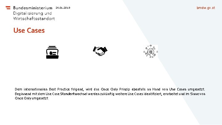 bmdw. gv. at 24. 01. 2019 Use Cases Identifikation von Use Cases Erarbeitung mit