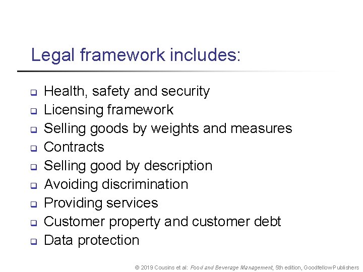 Legal framework includes: q q q q q Health, safety and security Licensing framework