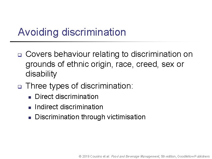 Avoiding discrimination q q Covers behaviour relating to discrimination on grounds of ethnic origin,