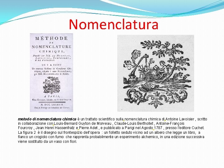  Nomenclatura metodo di nomenclatura chimica è un trattato scientifico sulla nomenclatura chimica di
