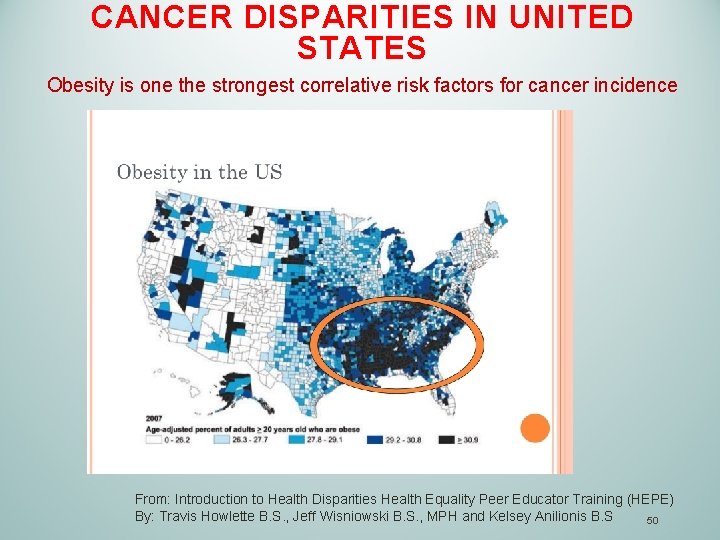 CANCER DISPARITIES IN UNITED STATES Obesity is one the strongest correlative risk factors for