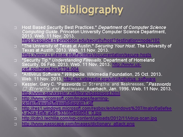 Bibliography � � � � � Host Based Security Best Practices. " Department of