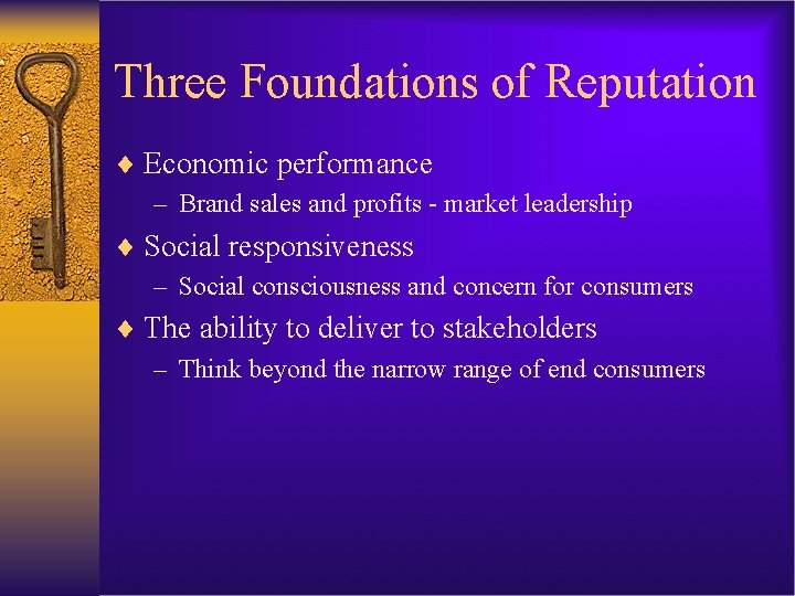 Three Foundations of Reputation ¨ Economic performance – Brand sales and profits - market