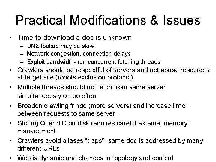 Practical Modifications & Issues • Time to download a doc is unknown – DNS