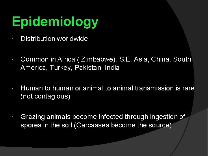 Epidemiology Distribution worldwide Common in Africa ( Zimbabwe), S. E. Asia, China, South America,