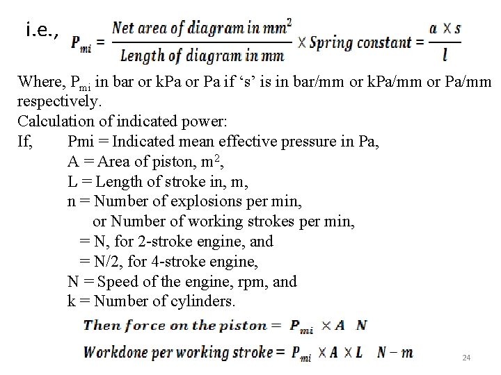 i. e. , Where, Pmi in bar or k. Pa or Pa if ‘s’
