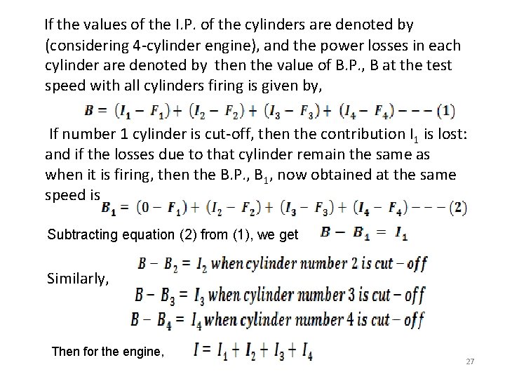  If the values of the I. P. of the cylinders are denoted by