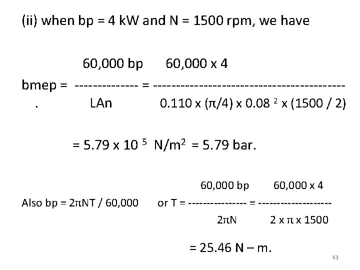 (ii) when bp = 4 k. W and N = 1500 rpm, we have
