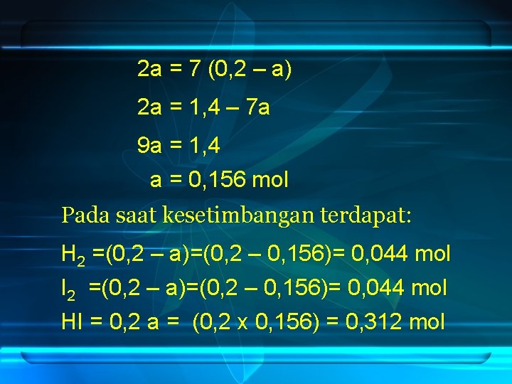 2 a = 7 (0, 2 – a) 2 a = 1, 4 –