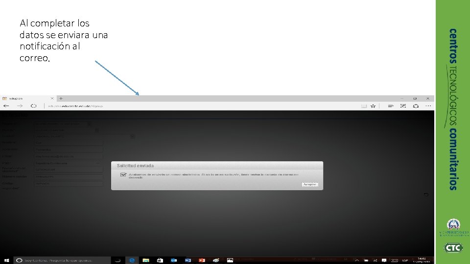 Al completar los datos se enviara una notificación al correo. 