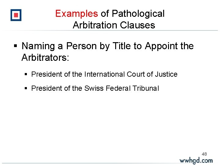 Examples of Pathological Arbitration Clauses § Naming a Person by Title to Appoint the